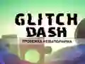 Lojë Glitch Dash në internet Lojë Glitch Dash në internet