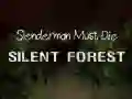 Lojë Slenderman Duhet Të Vdes: Pylli I Qetë në internet