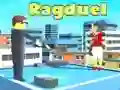 Lojë Ragduel në internet Lojë Ragduel në internet