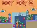Lojë Set Bot 2 në internet