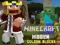 Lojë Minecraft Blloqet e Artë të Fshehura në internet Lojë Minecraft Blloqet e Artë të Fshehura në internet