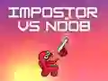 Lojë Impostor kundrejt Noob në internet Lojë Impostor kundrejt Noob në internet