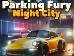 Lojë Furia e Parkimit 3D: Qyteti i Natës në internet Lojë Furia e Parkimit 3D: Qyteti i Natës në internet