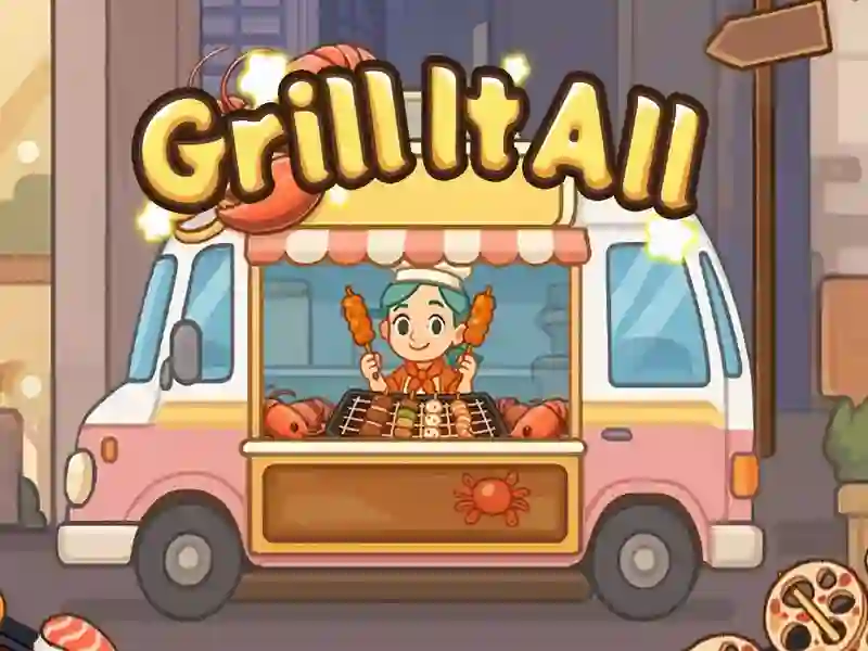Lojë Grill të gjitha në internet