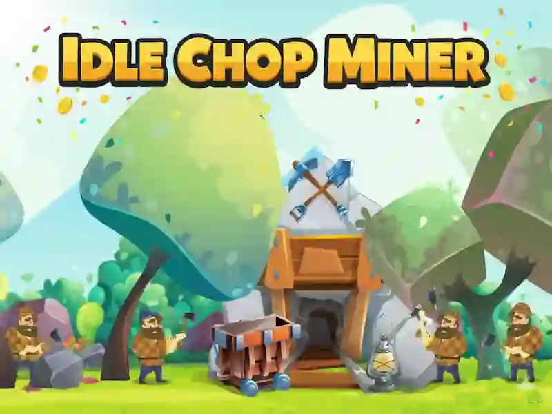 Lojë Idle Chop Miner në internet