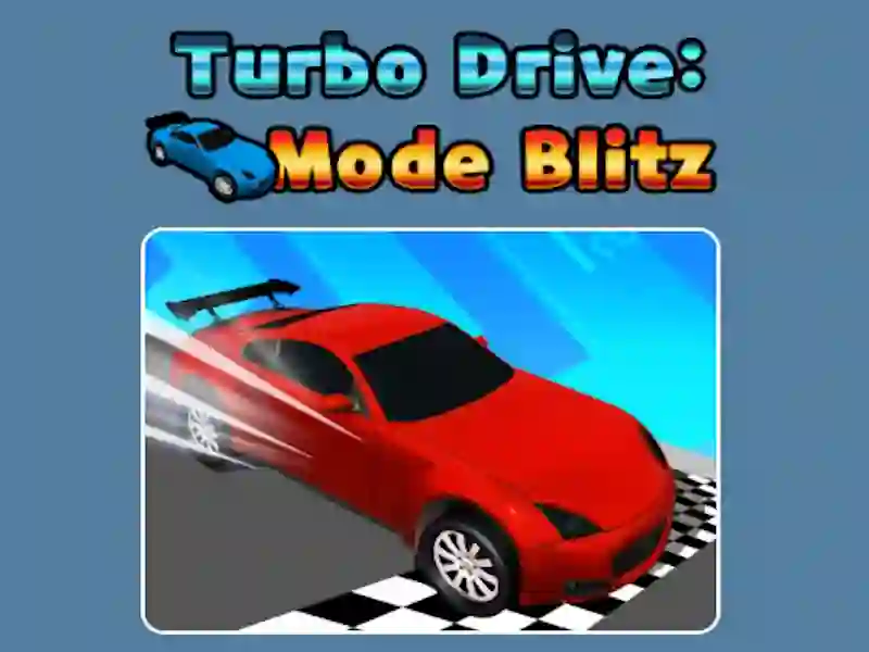 Lojë Turbo Drive Mode Blitz në internet