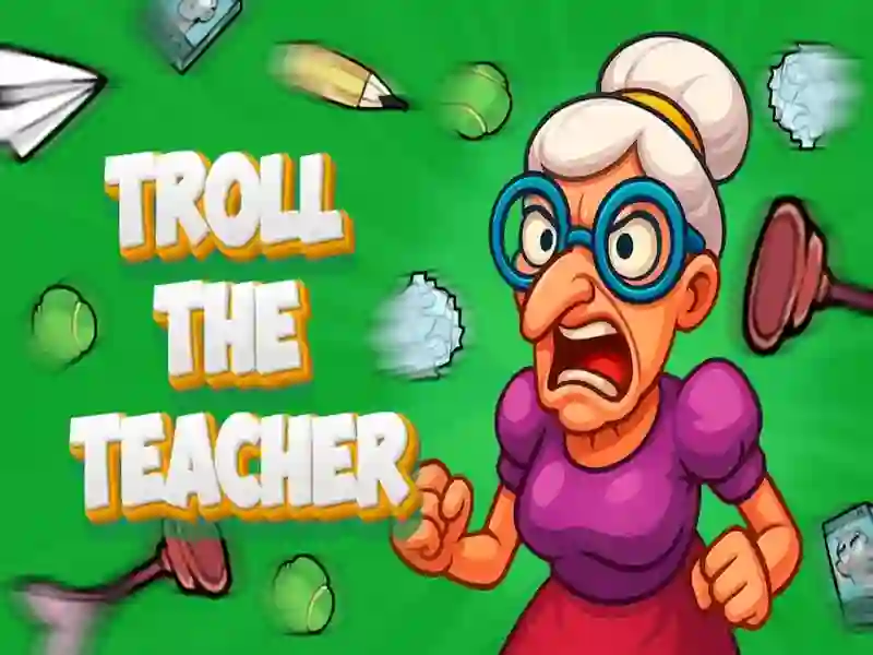 Lojë Troll mësuesin në internet Lojë Troll mësuesin në internet