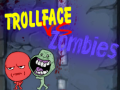 Lojë Trollface Kundër Zombie në internet