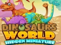 Lojë Miniatura të fshehura të botës së dinosaurëve në internet