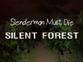 Lojë Slenderman Duhet Të Vdes: Pylli I Qetë në internet