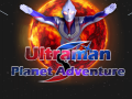 Lojë Ultraman: Aventurë në Planet në internet