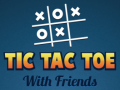 Lojë Tic Tac Toe me Miq në internet