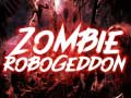 Lojë Zombie Robogeddon në internet