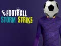 Lojë Goditje Tempestë Futbolli në internet