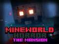 Lojë MineWorld Horrori Mansion në internet