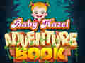 Lojë Libri i Aventurave të Bebit Hazel në internet