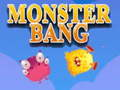 Lojë Monster Bang në internet