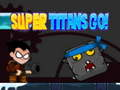 Lojë Titanët Super, Shko! në internet