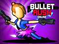 Lojë Bullet Rush Online në internet