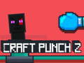 Lojë Craft Punch 2 në internet