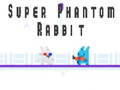 Lojë Super Phantom Lepuri në internet