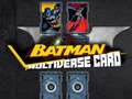 Lojë Karta Multivers Batman në internet