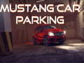 Lojë Parkimi i Makina Mustang në internet