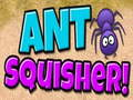 Lojë Ant Squisher  në internet
