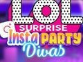 Lojë LOL Surprise Insta Party Divas në internet
