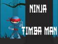 Lojë Ninja Timba Njeri në internet