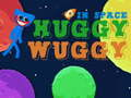 Lojë Huggy Wuggy në hapësirë në internet