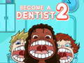 Lojë Bëni Dentist 2 në internet
