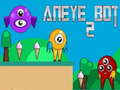 Lojë Aneye Bot 2 në internet
