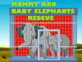 Lojë Shpëtimi i Mamit dhe Fëmijës Elefant në internet