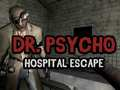 Lojë Shkëputja nga Spitali Dr. Psycho në internet