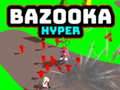Lojë Bazuka Hyper në internet