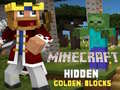 Lojë Minecraft Blloqet e Artë të Fshehura në internet