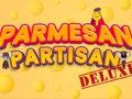 Lojë Partizani Parmesan Deluxe në internet