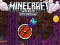 Lojë Minecraft: Aventurë Botërore në internet