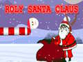 Lojë Roly Santa Claus në internet