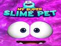 Lojë Kafshët e Mia Super Slime në internet