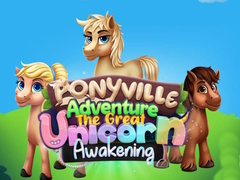 Lojë Aventura e Ponyville: Zgjimi i Madh i Njëri në internet
