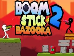 Lojë Boom Stick Bazooka në internet